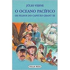 Oceano Pacífico Os Filhos Do Capitão Grant Iii - Júlio Verne