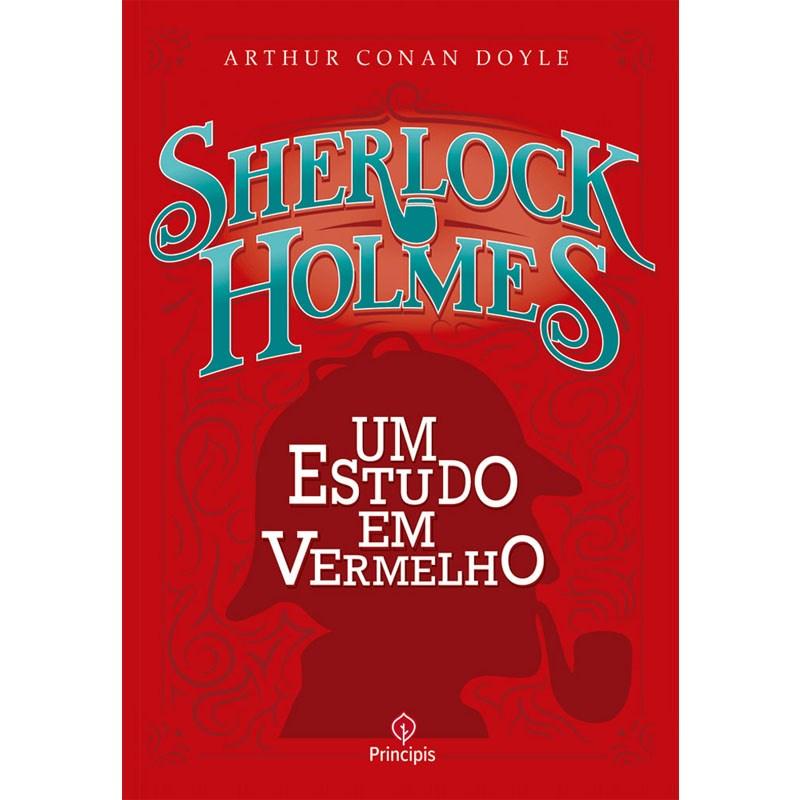 Sherlock Holmes Um Estudo Em Vermelho Arthur Conan Doyle