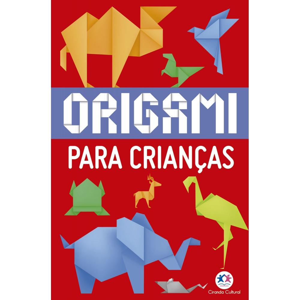 Livro - Origami Para Crianças - Capa Comum