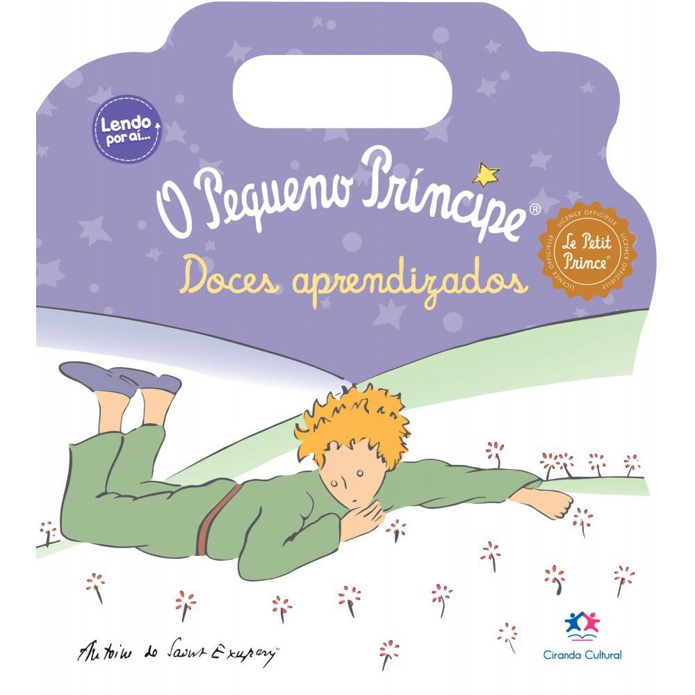 Livro - Pequeno Príncipe - Doces Aprendizados - Ciranda Cultural
