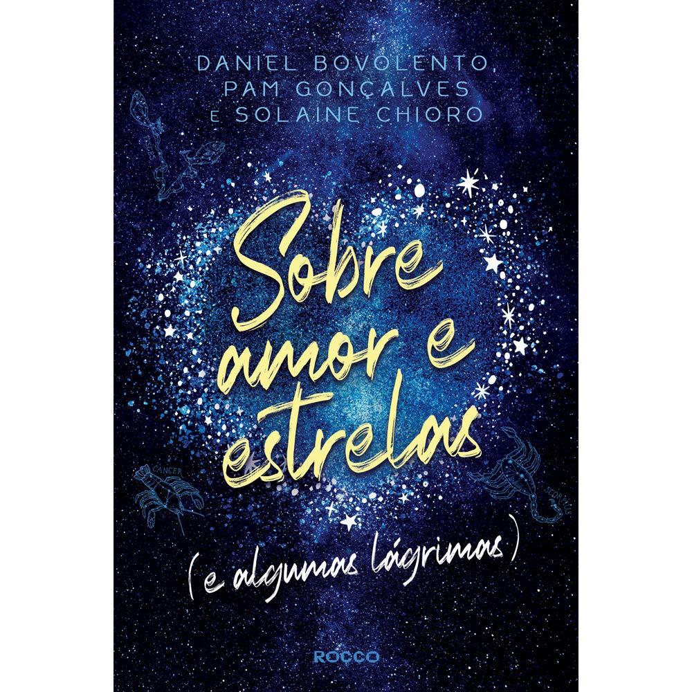 Sobre Amor E Estrelas - Livro 1 - Rocco Jovens Leitores