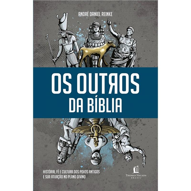 Os Outros Na Bíblia André Daniel Reinke