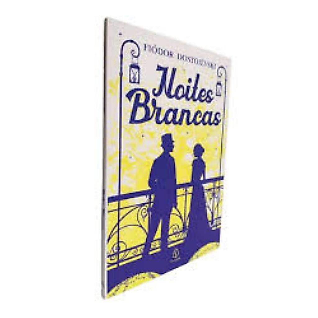 Noites Brancas Fiódor Dostoiévski