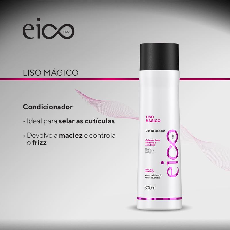 Eico PRO Liso Mágico Shampoo Sem Sal 300ml + Condicionador Leave-in 300ml