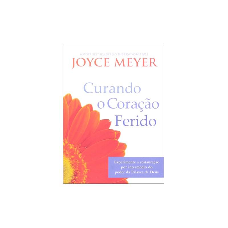 Livro Curando O Coração Ferido Joyce Meyer