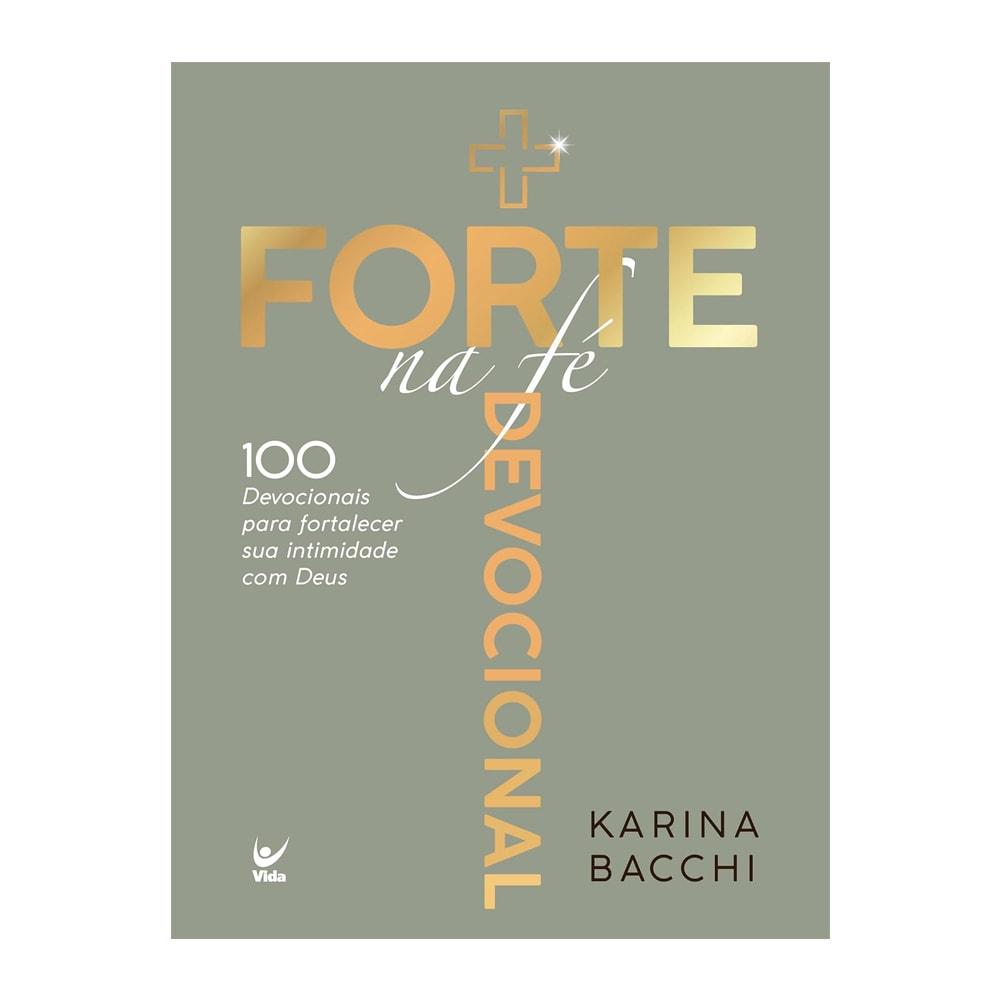 Livro Devocional + Forte Na Fé Karina Bacchi