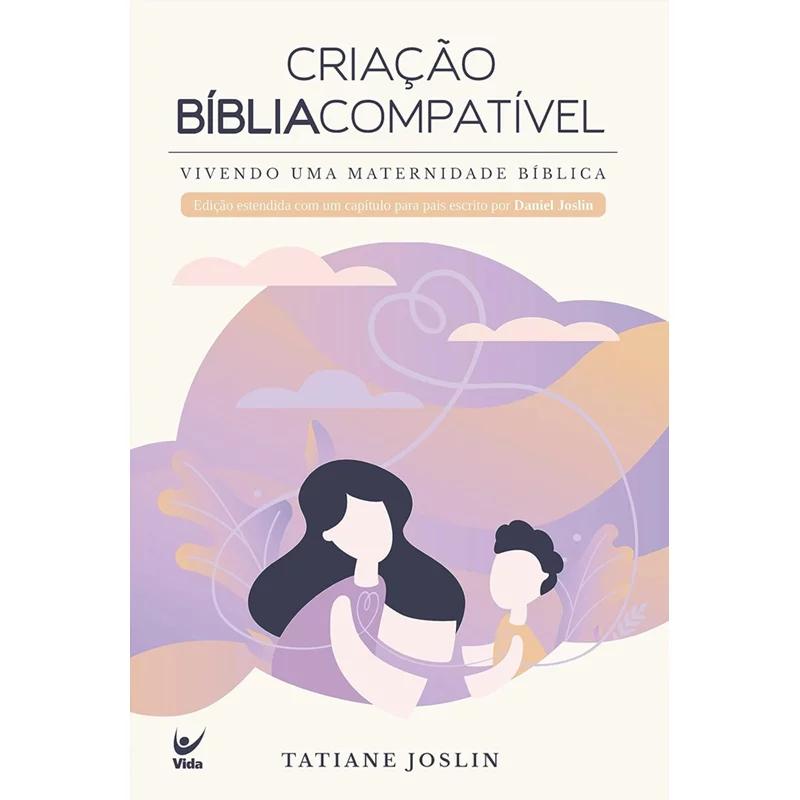 Criação Bíblia Compatível Tatiene Joslin