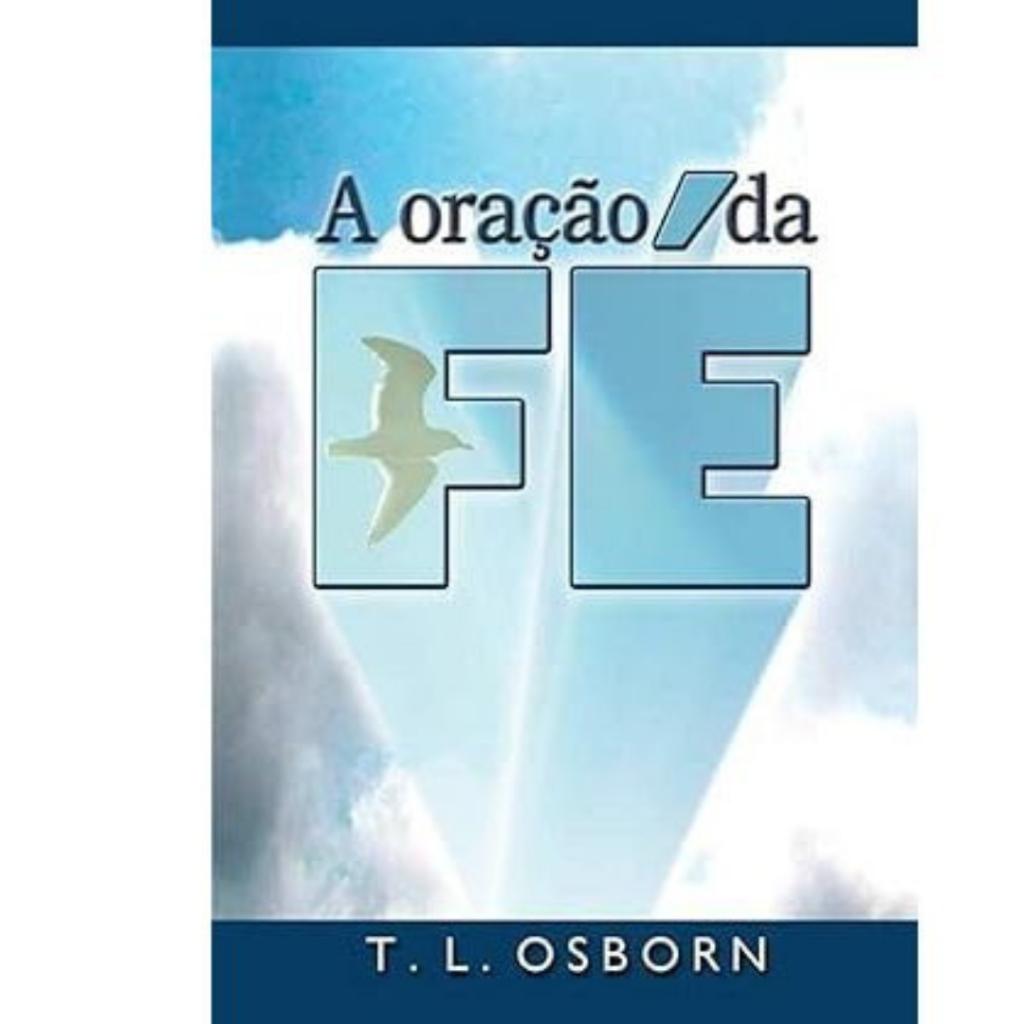 A Oração Da Fé T.l. Osborn