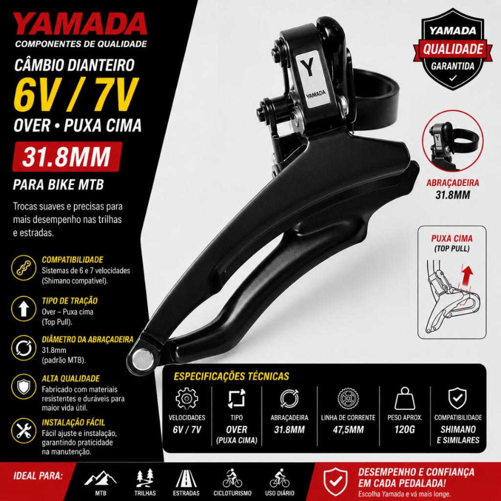 Câmbio Dianteiro Yamada 6V 7V Over Puxa Cima 31.8mm Para Bike Mtb