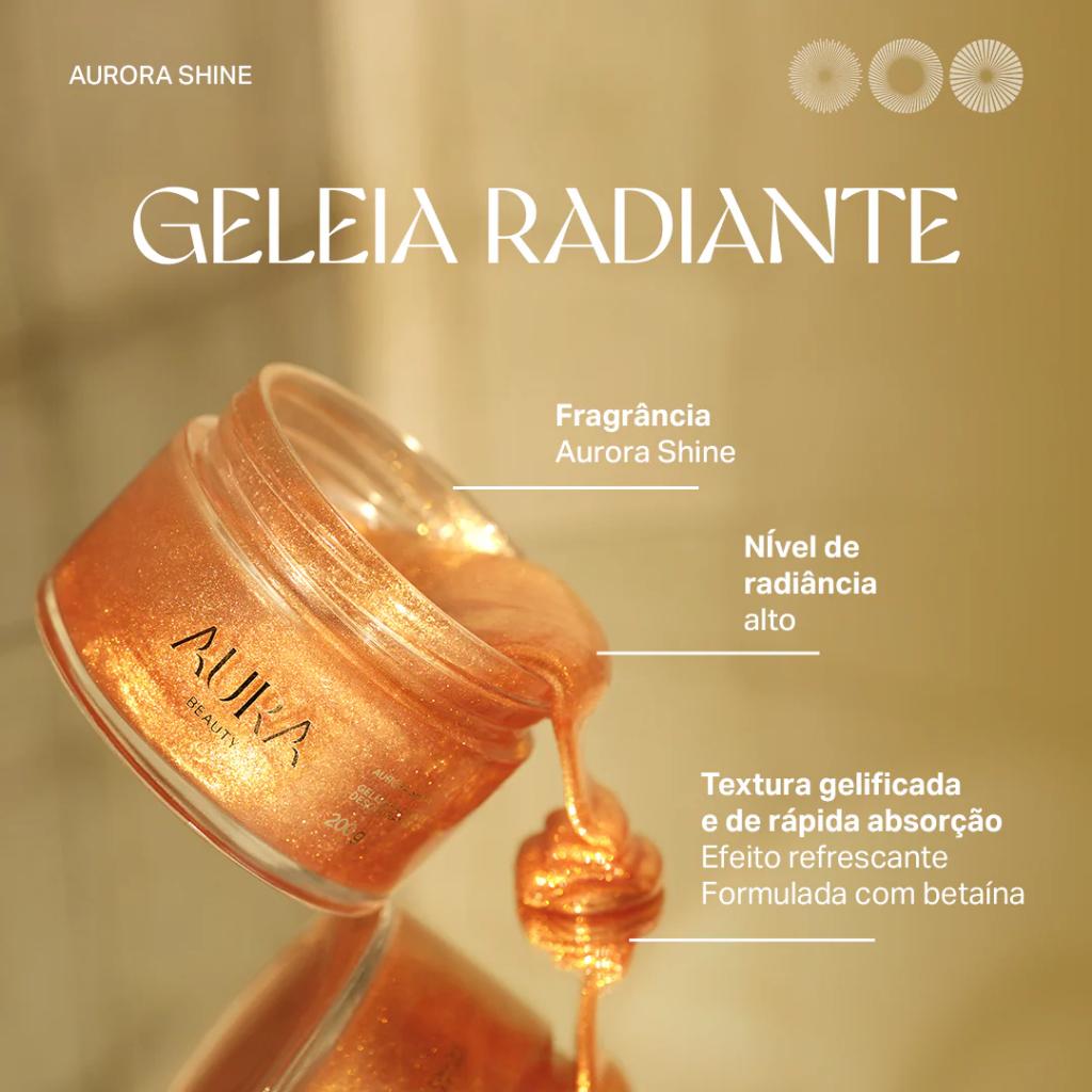 Aurora Shine Geleia Radiante 200G