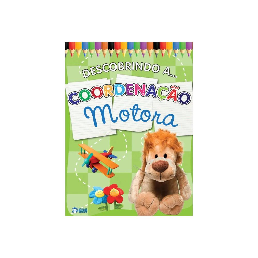 Descobrindo A Coordenação Motora