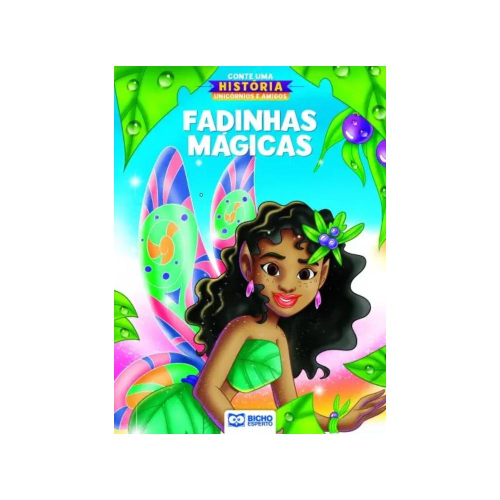 Livro Infantil Conte Uma História Unicórnios E Amigos Fadinhas Mágicas