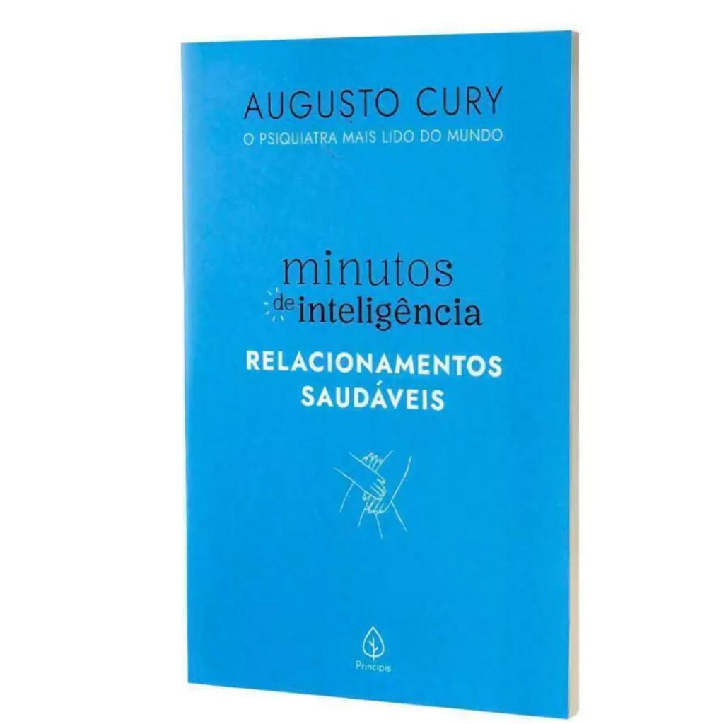 Minutos De Inteligência Relacionamentos Saudáveis Augusto Cury