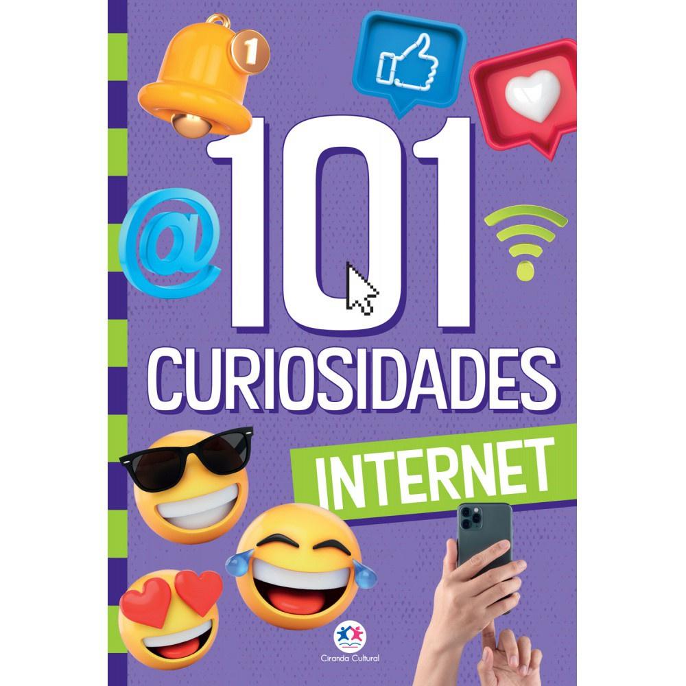 Livro - 101 Curiosidades - Internet - Capa Comum - Ciranda Cultural