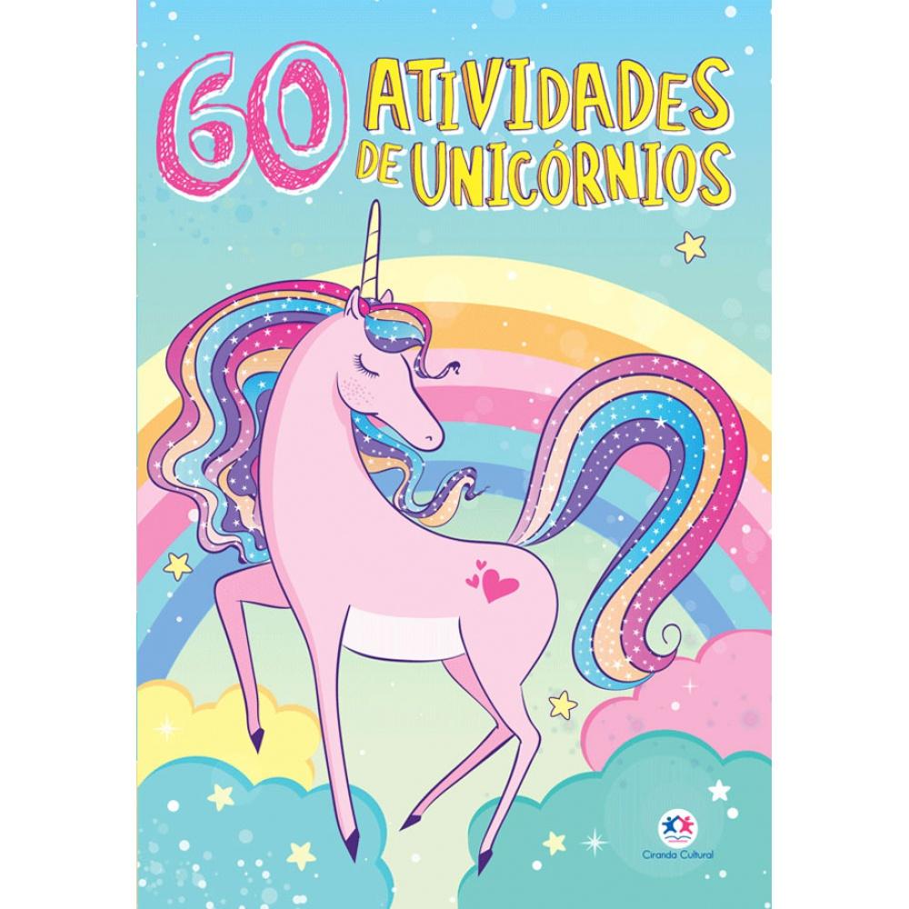 Livro - Unicórnios Mágicos - 60 Atividades - Ciranda Cultural