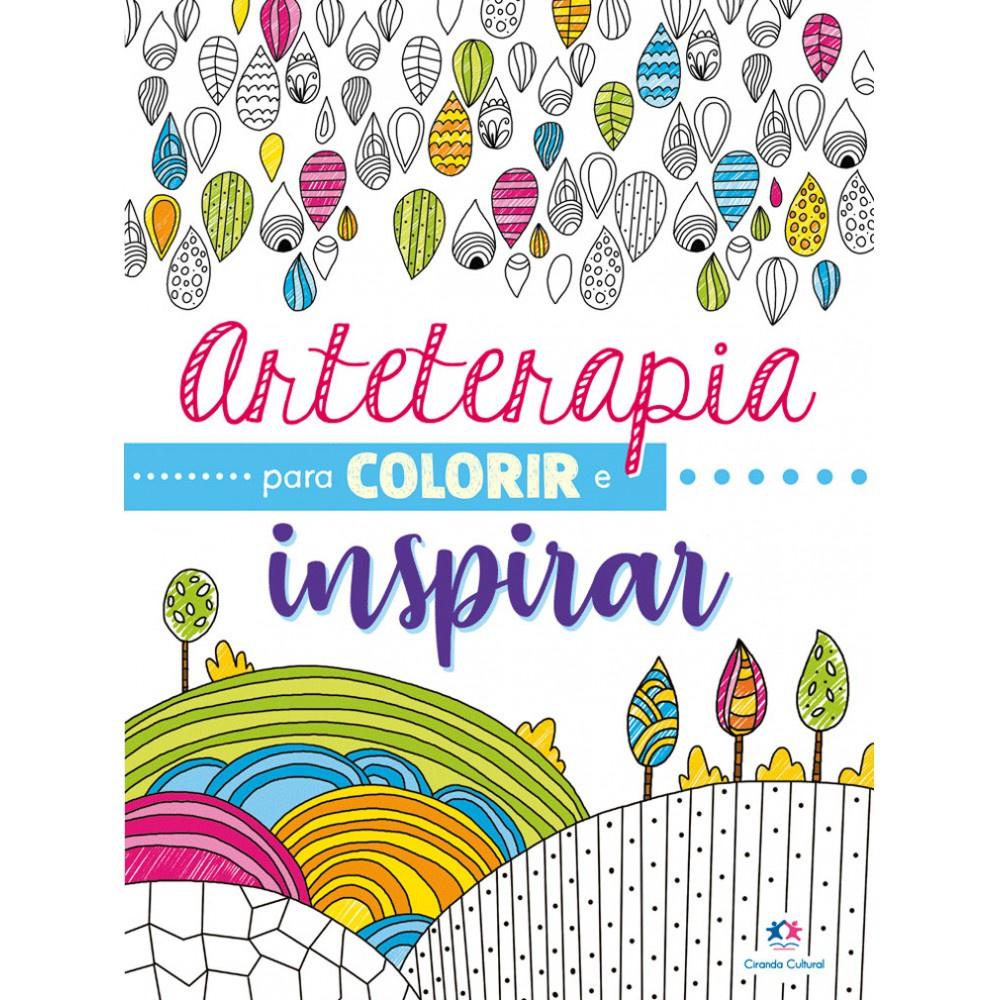 Livro - Arteterapia Para Colorir E Inspirar