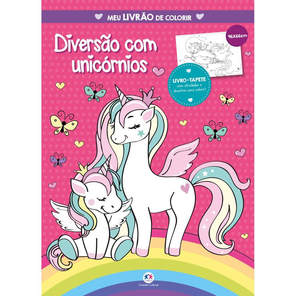 Livro - Diversão Com Unicórnios - Meu Livrão De Colorir - Ciranda Cultural