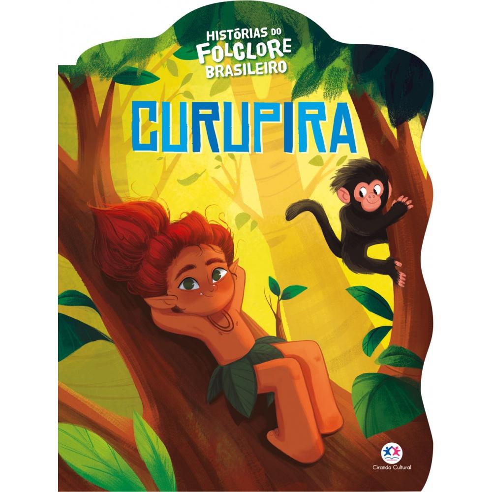 Livro Infantil - Curupira - Ciranda Cultural