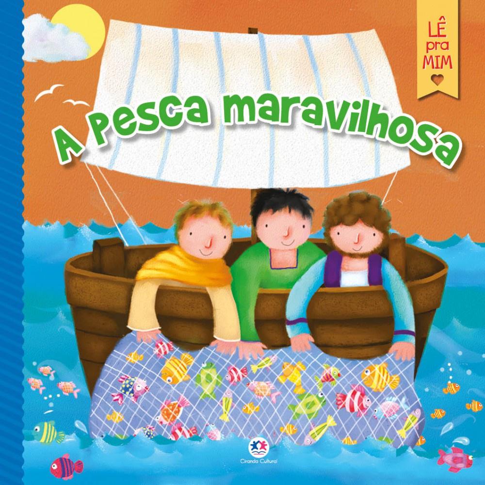 Livro Infantil - A Pesca Maravilhosa Ciranda Cultural