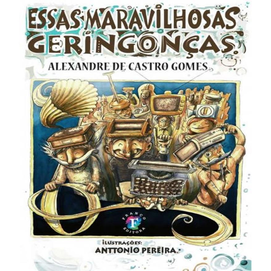 Essas Maravilhosas Geringoncas