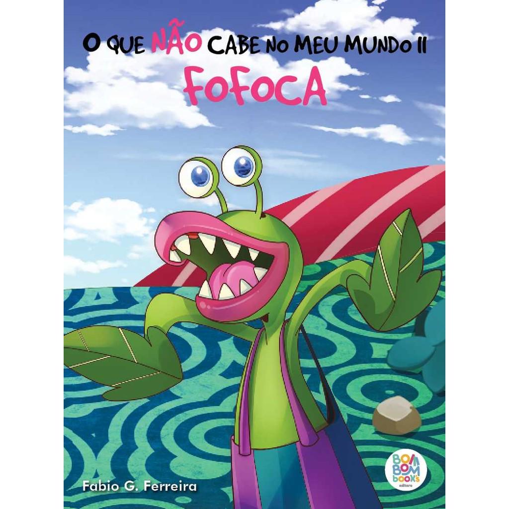 O Que Não Cabe No Meu Mundo Ii Fofoca