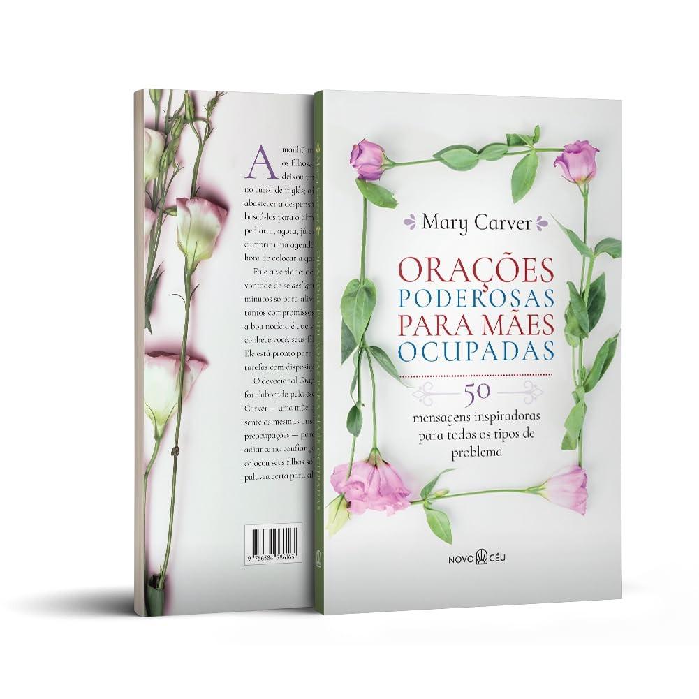 Orações Poderosas Para Mães Ocupadas Mary Carver