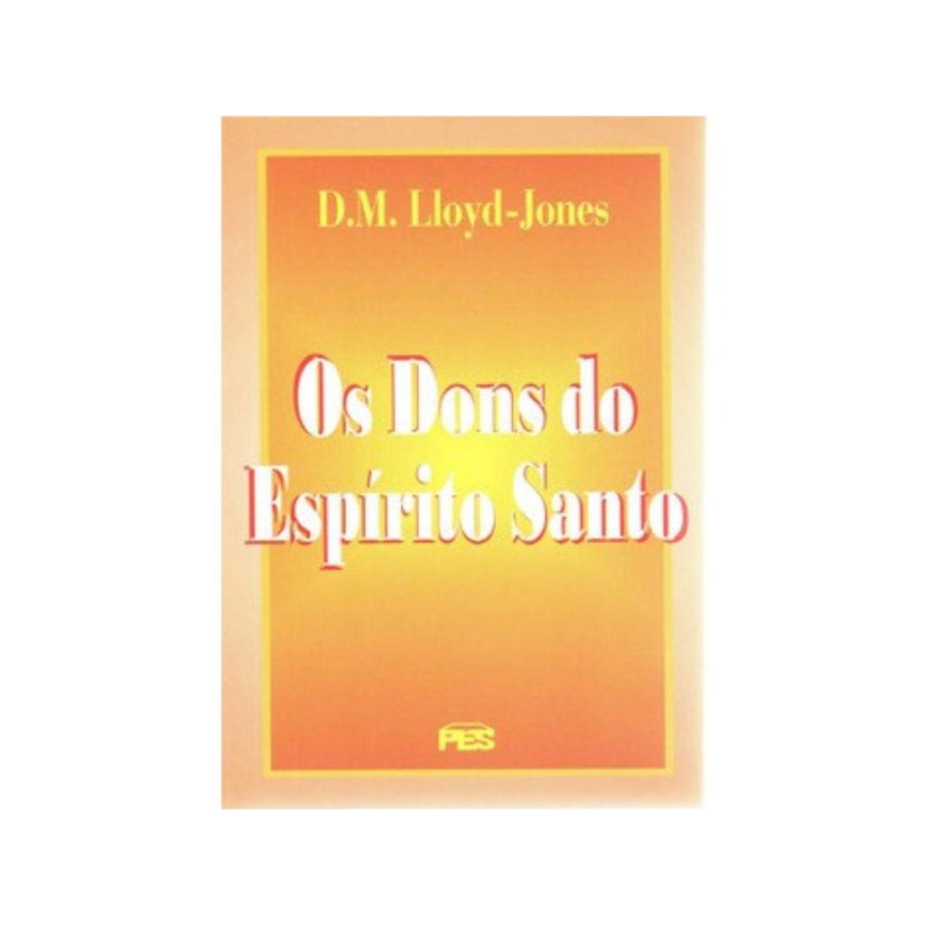 Os Dons Do Espírito Santo D. Martyn Lloyd-jones Pes