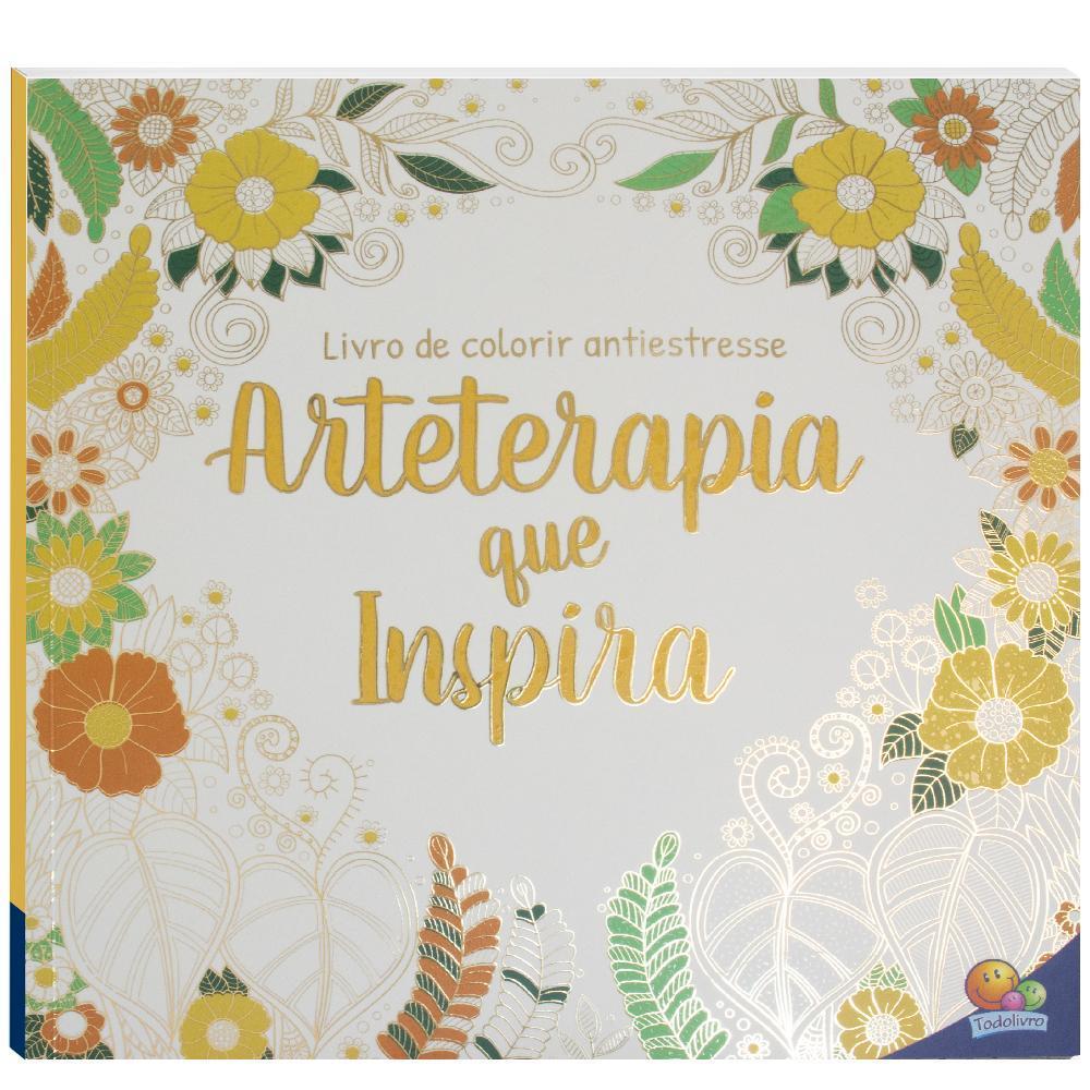 Livro De Colorir Antiestresse Arteterapia Que Inspira