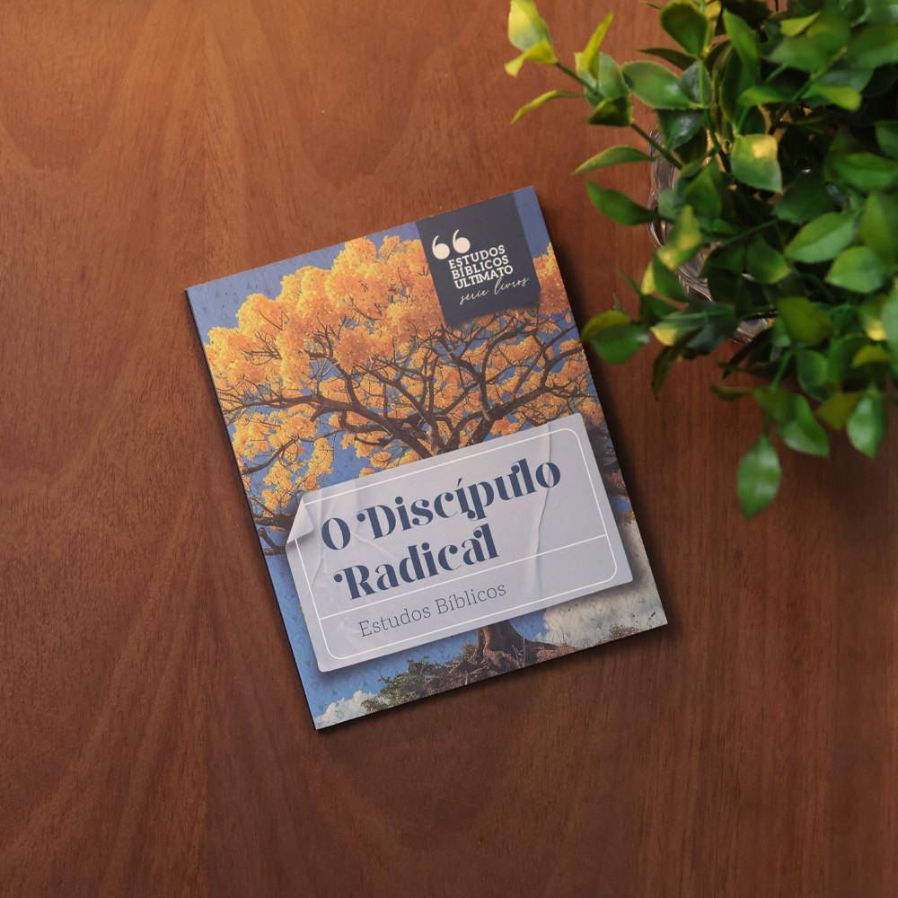 O Discípulo Radical Estudos Bíblicos