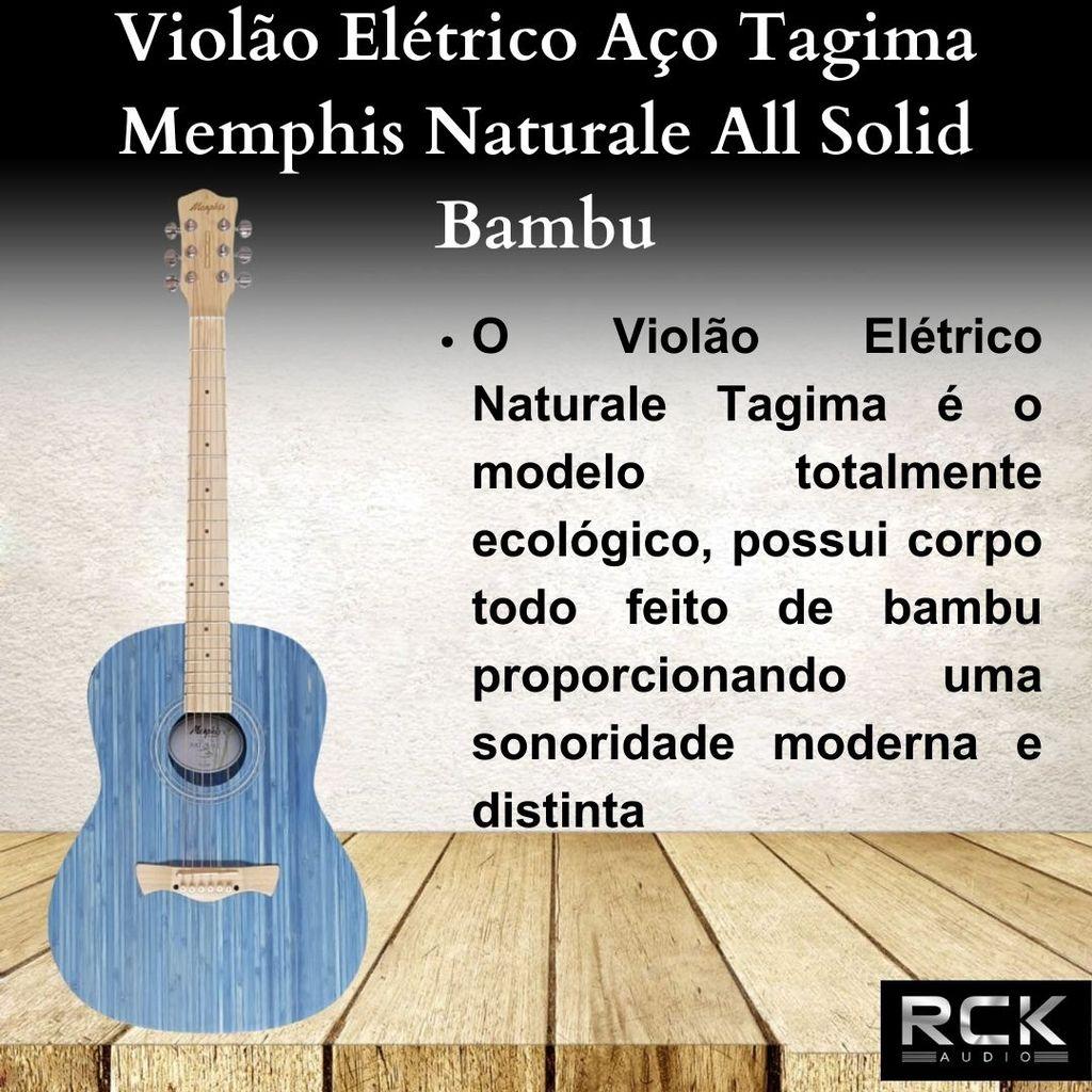 Violão Elétrico Aço Tagima Memphis Naturale All Solid Bambu