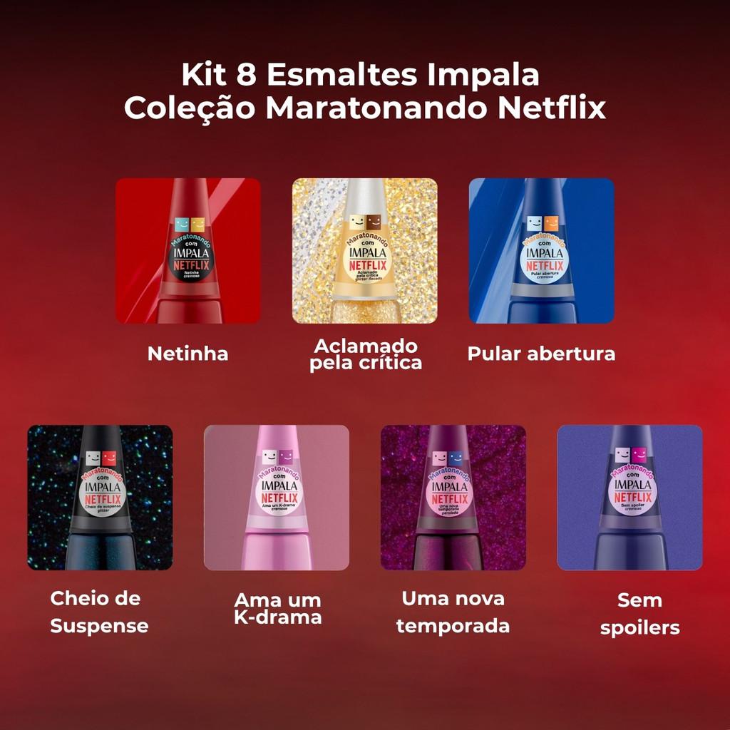 Kit 7 Esmaltes Impala Coleção Maratonando Netflix Manicure