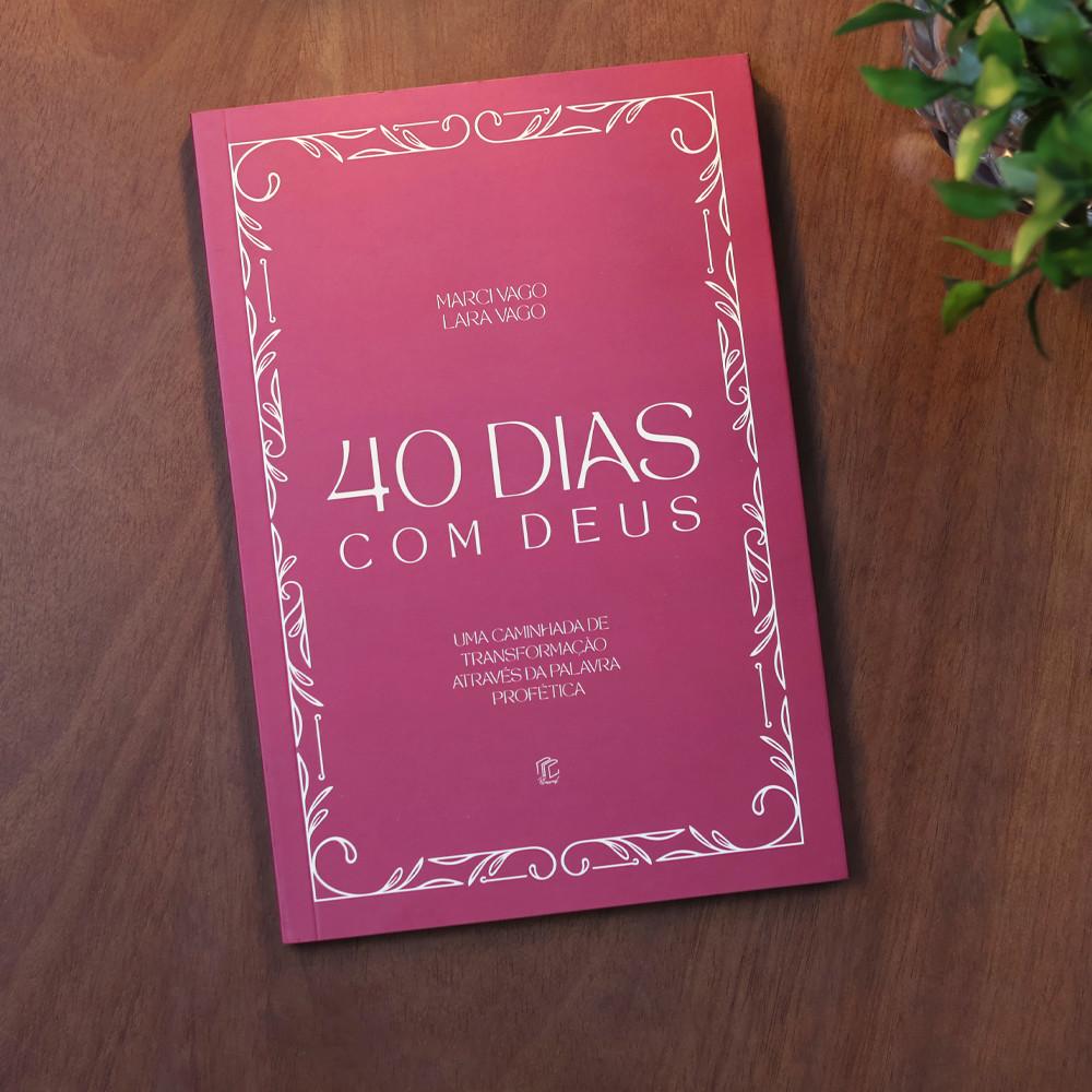 Devocional 40 Dias Com Deus Marci Vago E Lara Vago