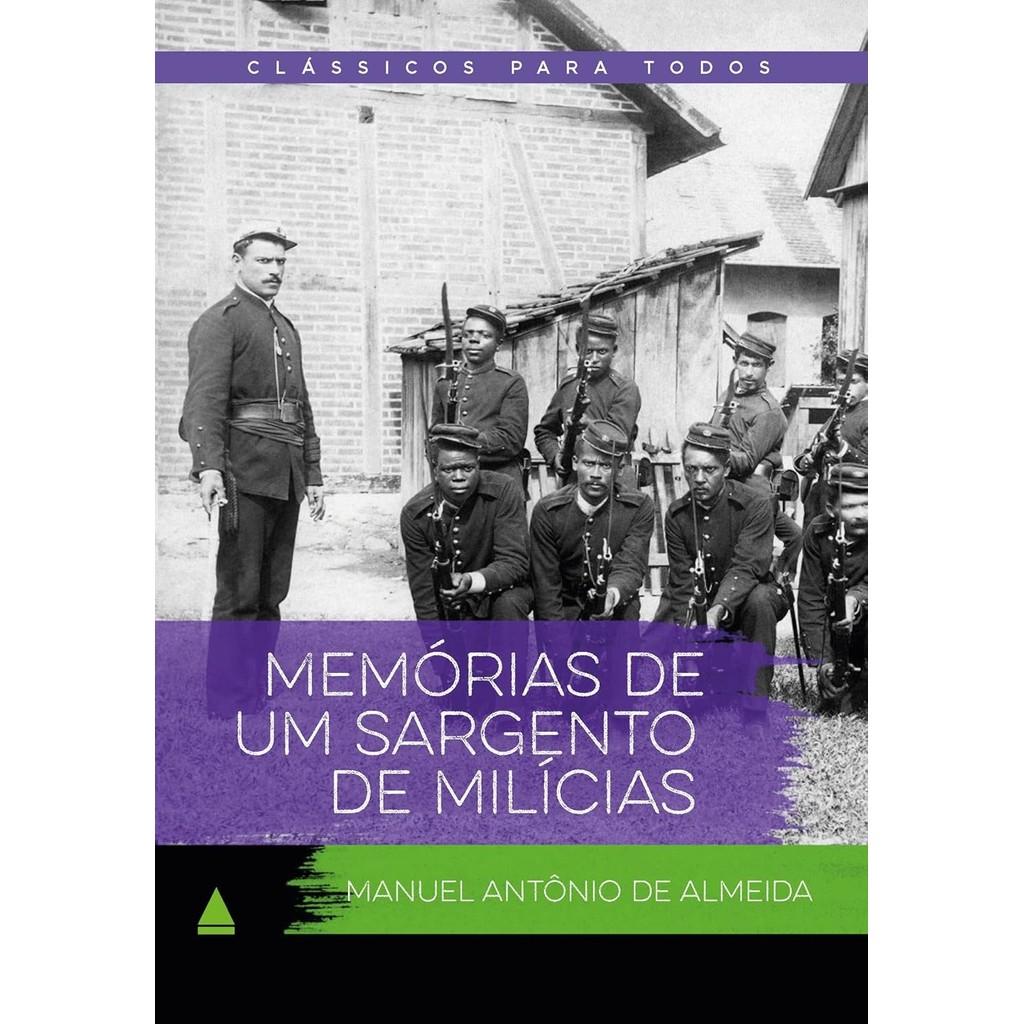 Memórias De Um Sargento De Milícias Clássicos Para Todos Manuel António De Almeida