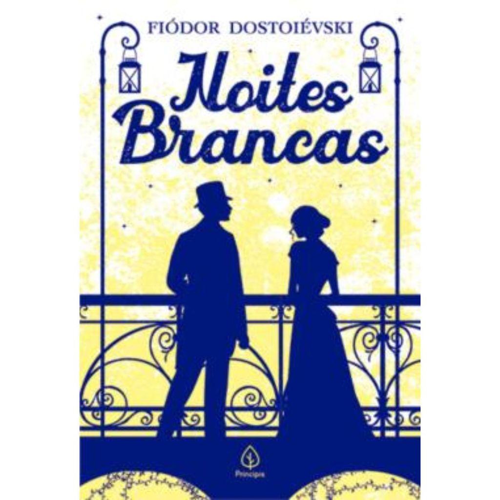 Noites Brancas Fiódor Dostoiévski