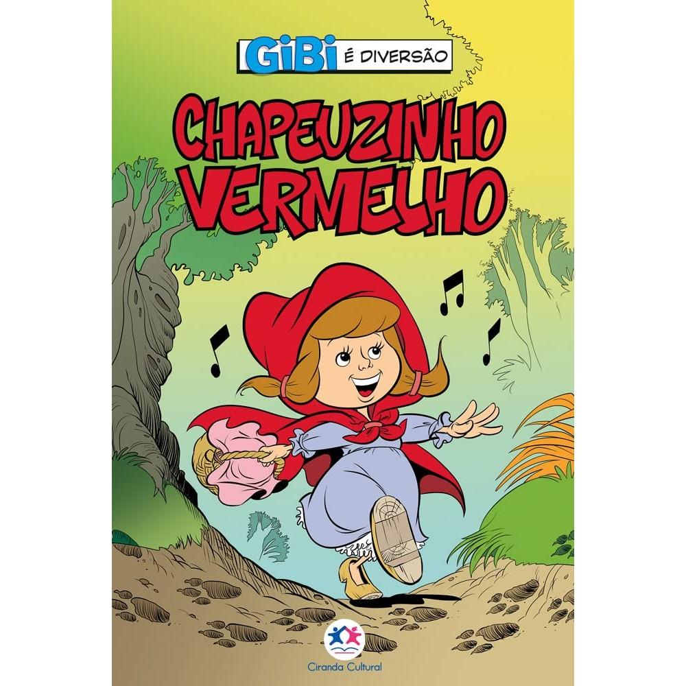 Gibi É Diversão Chapeuzinho Vermelho
