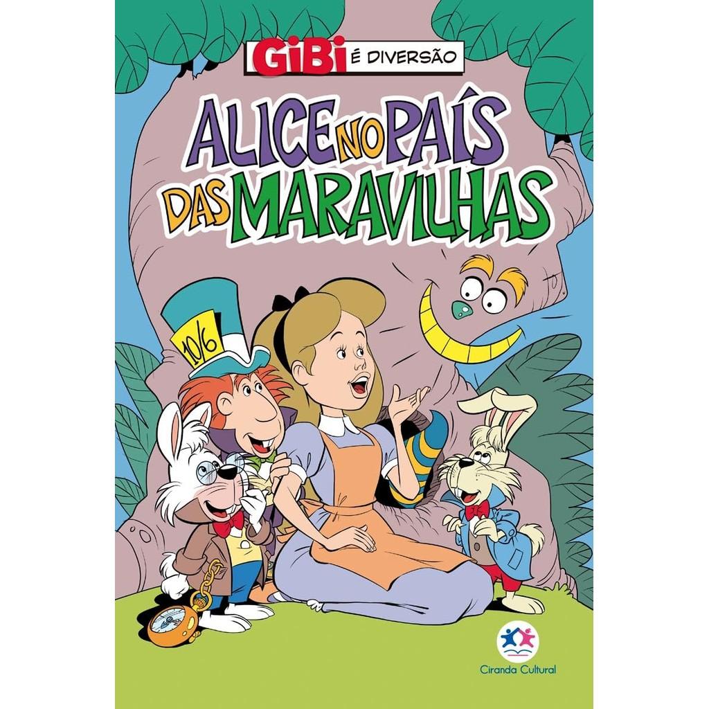 Gibi É Diversão Alice No País Das Maravilhas