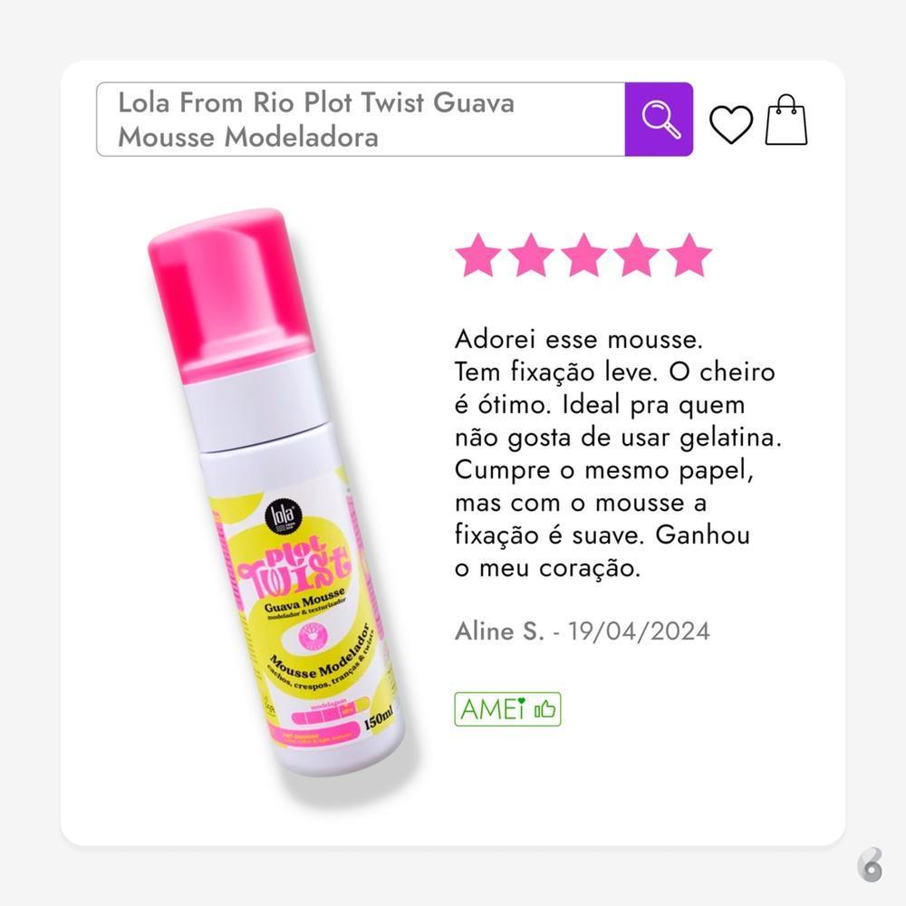 Lola From Rio Plot Twist Guava - Mousse Modeladora 150ml
