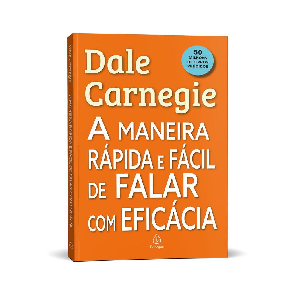 A Maneira Rápida E Fácil De Falar Com Eficácia Dale Carnegie