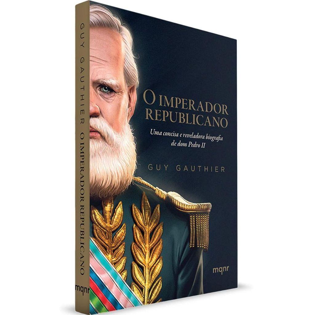 O Imperador Republicano Uma Concisa E Reveladora Biografia De Dom Pedro Ii